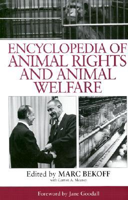 Encyclopedia of Animal Rights and Animal Welfare (Hardcover)