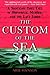 The Custom of the Sea: A Sh...