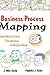 Business Process Mapping Workbook: Improving Customer Satisfaction