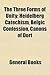 The Three Forms of Unity; Heidelberg Catechism, Belgic Confession, Canons of Dort