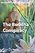 The Buddha Conspiracy by Alan Bassett