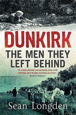 Dunkirk - The Men They Left Behind