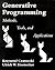 Generative Programming: Methods, Tools, and Applications