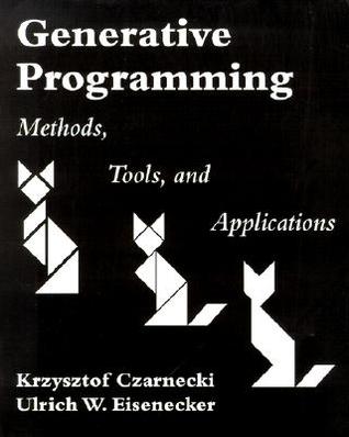 Generative Programming: Methods, Tools, and Applications (Paperback)