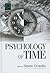 Psychology of Time by Simon Grondin