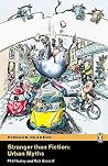 Stranger Than Fiction: Urban Myths