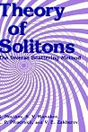 Theory of Solitons: The Inverse Scattering Method (Monographs in Contemporary Mathematics) Theory of Solitons: The Inverse Scattering Method (Monographs in Contemporary Mathematics)
