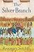 The Silver Branch