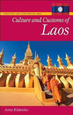 Culture and Customs of Laos (Hardcover)