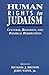 Human Rights in Judaism: Cultural, Religious, and Political Perspectives