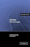 Camus: The Stranger (A Student Guide: Landmarks of World Literature) Camus: The Stranger (A Student Guide: Landmarks of World Literature)