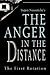 The Anger in the Distance: The First Rotation