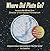 Where Did Pluto Go?: A Beginner's Guide to Understanding the "New" Solar System