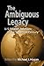 The Ambiguous Legacy: U. S....