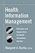 Health Information Management 5e: Principles and Organization for Health Information Services