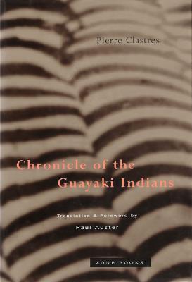 Chronicle of the Guayaki Indians (Hardcover)