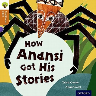 How Anansi Got His Stories (Paperback)