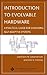 Introduction to Evolvable Hardware: A Practical Guide for Designing Self-Adaptive Systems