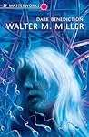 Dark Benediction by Walter M. Miller Jr.