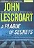 A Plague of Secrets