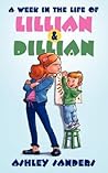 A Week in the Life of Lillian and Dillian