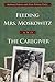 Feeding Mrs. Moskowitz and The Caregiver (Library of Modern Jewish Literature)
