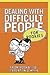 Dealing With Difficult Peop...
