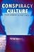 Conspiracy Culture: From Ke...