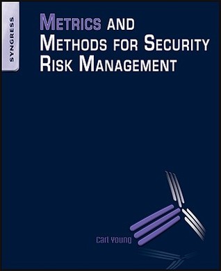 Metrics and Methods for Security Risk Management (Paperback)
