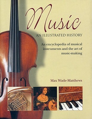 Music: An Illustrated History (Hardcover)