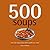 500 Soups: The Only Soup Co...