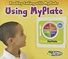 Using MyPlate (Healthy Eating with MyPlate)