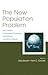 The New Population Problem ...