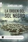 La Orden Del Sol Negro by James Rollins
