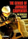 The Genius of Japanese Carpentry: The Secrets of a Craft The Genius of Japanese Carpentry: The Secrets of a Craft
