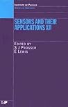 Sensors and Their Applications XII (Series in Sensors)