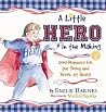 A Little Hero in the Making: Good Manners for the Young and Brave at Heart A Little Hero in the Making: Good Manners for the Young and Brave at Heart