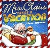 Mrs. Claus Takes a Vacation by Linas Alsenas