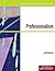 Illustrated Course Guides: Professionalism - Soft Skills for a Digital Workplace (Available Titles Skills Assessment Manager (SAM) - Office 2010)
