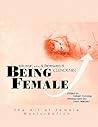 Being Female: The...