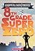 8th Grade Superzero