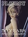Playboy: 50 Years: The Photographs