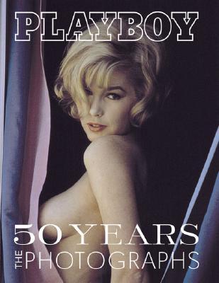 Playboy: 50 Years: The Photographs (Hardcover)