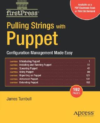Pulling Strings with Puppet: Configuration Management Made Easy (Paperback)