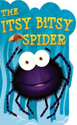 The Itsy Bitsy Spider (Board Book)