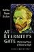 At Eternity's Gate: The Spiritual Vision of Vincent van Gogh