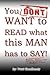 You DON'T WANT to READ what this MAN has to SAY!