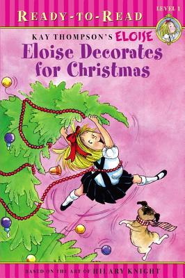 Eloise Decorates for Christmas: Ready-to-Read Level 1 (Paperback)