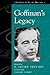 Goffman's Legacy by A. Javier Treviño
