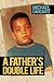 A Father's Double Life